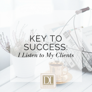 My Key to Interior Design Success: I Listen to My Clients